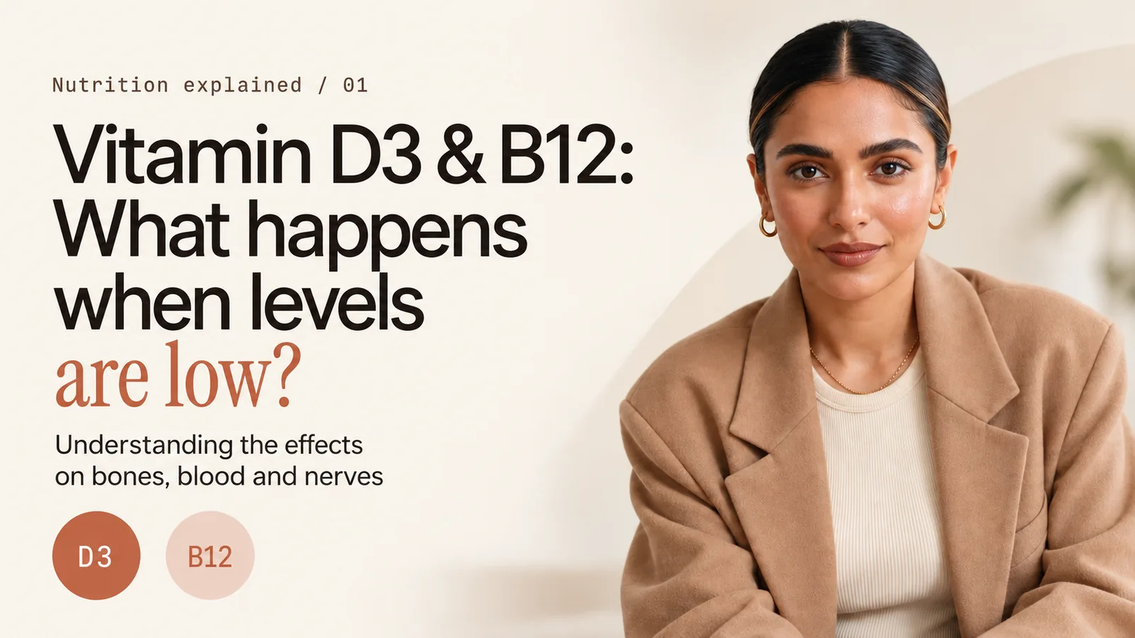Vitamin D3 and B12: what happens when levels are low? Understanding the effects on bones, blood and nerves